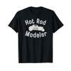 1/25 Scale Hot Rod Model Builder T-Shirt