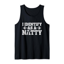 I identify as a natty funny bodybuilding workout gym for men Tank Top