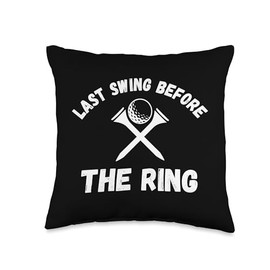 Last Swing Before The Ring Golfing Bachelor Party Golf Ball Throw Pillow