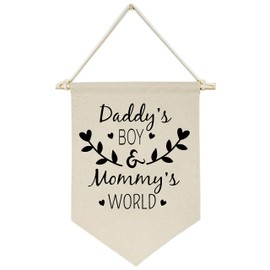 Daddy's Boy and Mommy's World - Canvas Hanging Flag Banner Wall Sign Decor for Baby Kids Nursery Teen Room Front Door - Gift from Dad Mom