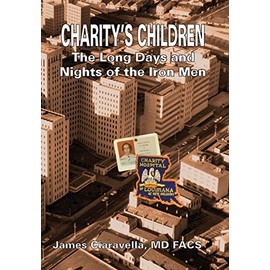 Charity's Children: The Long Days and Nights of the Iron Men
