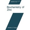 Biochemistry of Zinc (Biochemistry of the Elements, Band 11)