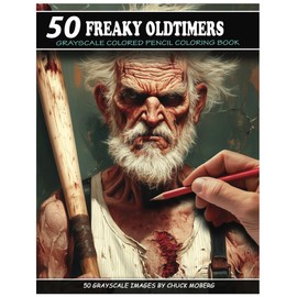 50 Freaky Oldtimers: Grayscale Colored Pencil Coloring Book