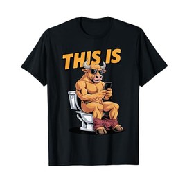 Bull is sitting on a toilet, and playing with a smartphone T-Shirt