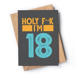 Funny 18th Birthday Card for men or women with envelope | Joke card for someone who is turning 18 years old | Original and unique present idea for son, daughter. | Holy I'm 18