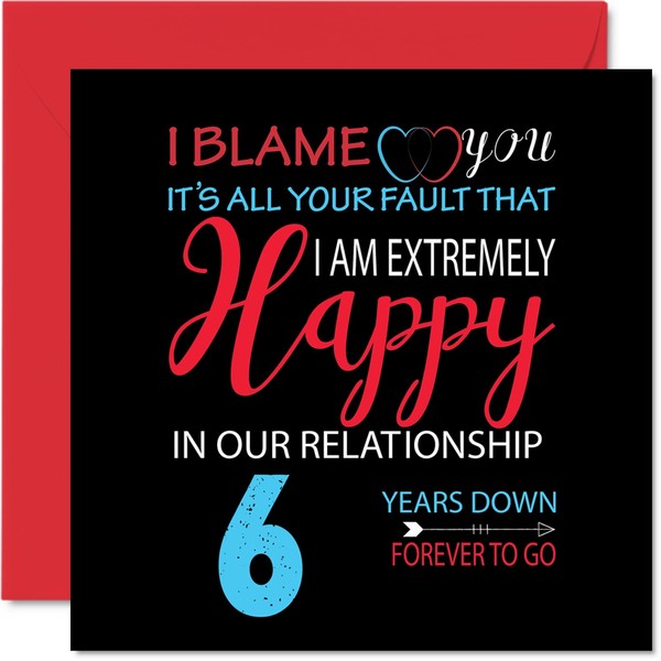 Funny Candy Anniversary Card for Husband Wife - Your Fault I'm Extremely Happy - Happy 6th Wedding Anniversary Card for Partner, 145mm x 145mm Greeting Cards for Sixth Anniversaries