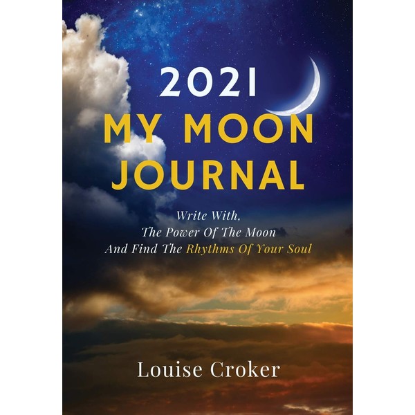 My Lunar Journal 2021: Write with the power of the