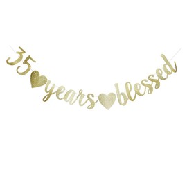 35 Years Blessed Banner, Funny Gold Glitter Sign for 35th Birthday/Wedding Anniversary Party Supplies Props