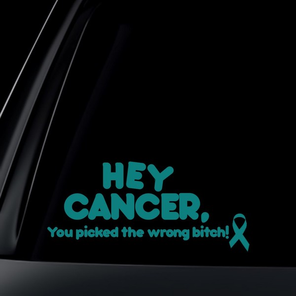 World Design Teal Ribbon You Picked Wrong Bitch Ovarian Cancer Car Decal/Sticker