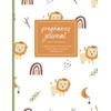My Pregnancy Journal: A Keepsake and Memory Book for You