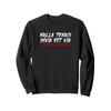 NULLA TENACI INVIA EST VIA Fierce Determined Resilient Sweatshirt