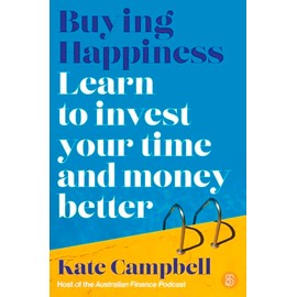 Buying Happiness: Learn to invest your time and money better