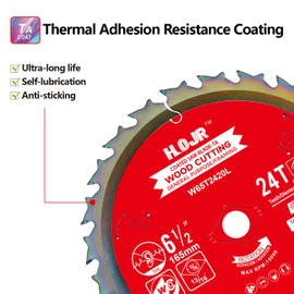 HOJR6-1/2 to 12" TCT，6-1/2" 24-Tooth Circular Saw Blade, Framing/General Purpose Wood Cutting Saw Blade, Arbor: 5/8", Chip Tip Anti-Stick Coating - TA, Compatible with Bosch Makita 6-1/2” 24T TA