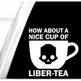 How About A Nice Cup of Liberty Decal, Liber-Tea Decal, Stratagem Codes Sticker, Spill Oil, How About A Nice Cup of Liberty (White, H 5 by L 5 Inches)
