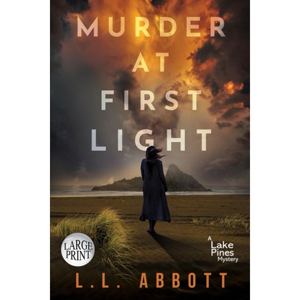 Murder At First Light: A gripping Lake Pines Mystery