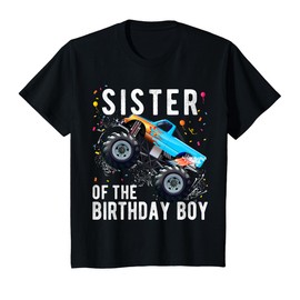 Kids Sister Of The Birthday Boy Monster Truck Family Matching T-Shirt