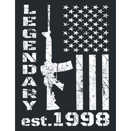 Legendary Est.1998 - Patriotic American Flag: Funny Gifts For Guns Lover Dad Father Grandpa Veteran on Birthday Father's Day - Present Born in 1998 For Gun Owner Men Women