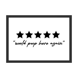 "Would Poop Here Again" Funny Bathroom Picture - Toilet Wall Picture Wall Decoration Toilet (without Frame)