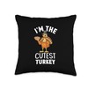 Cute Turkey funny thanksgiving gifts apparel I'm the Cutest Turkey