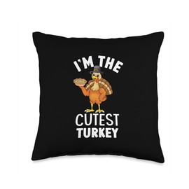 Cute Turkey funny thanksgiving gifts apparel I'm the Cutest Turkey Happy Thanksgiving Apparel Women Kids Throw Pillow, 16x16, Multicolor