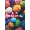 In My Crochet Era - Notebook