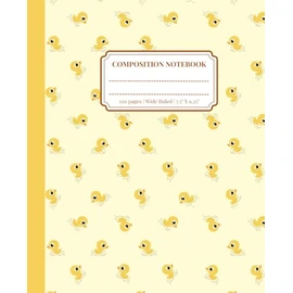Composition Notebook: Cute Ducklings Adorable Aesthetic Notebook | Wide Ruled | 7.5" X 9.25"