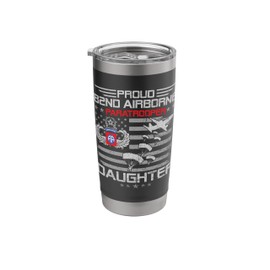 Proud 82nd Airborne Paratrooper Daughter Flag US Veteran Stainless Steel Insulated Tumbler
