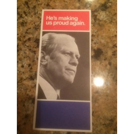 Original 1976 Gerald Ford President Campaign Flyer "He's making us proud again."