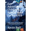 Fun Adventures: Children's Activity Book for Ages 4-8: Mazes, Puzzles,