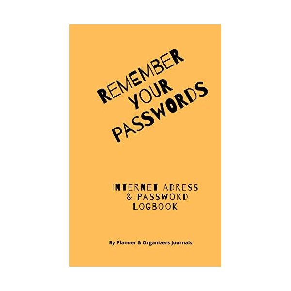 Remember Your Password: Internet Adress & Password LogBook
