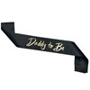 Bliceon Daddy to Be Sash - Black Foil Satin Baby
