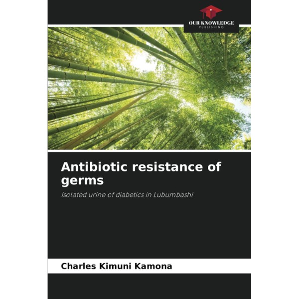 Antibiotic resistance of germs: Isolated urine of diabetics in Lubumbashi