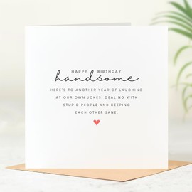 Beau Willows Happy Birthday Handsome Here's To Another Year - Funny Birthday Card For Husband Boyfriend