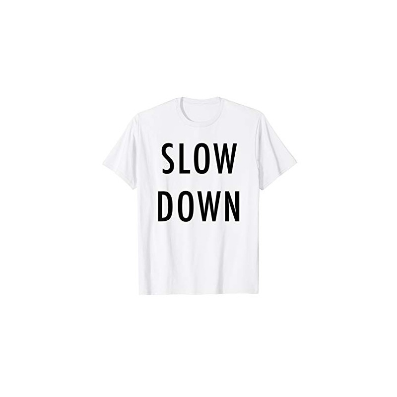 Slow Down - Pedestrian Rights T-Shirt