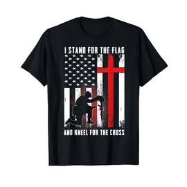 I Stand For The Flag And Kneel For The Cross T-Shirt