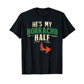 Hes My Borracho Half Couple Matching Cinco De Mayo Mexican T-Shirt