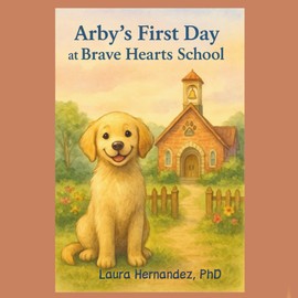 Arby's First Day at Brave Hearts School