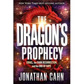 The Dragon's Prophecy (ITPE): Israel, the Dark Resurrection, and the End of Days