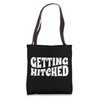 Getting Hitched, Bachelorette Party, Getting Rowdy Matching Tote Bag