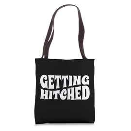 Getting Hitched, Bachelorette Party, Getting Rowdy Matching Tote Bag