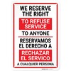 We Reserve The Right to Refuse Service to Anyone Bilingual
