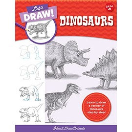 Let's Draw Dinosaurs: Learn to draw a variety of dinosaurs step by step! (Let's Draw, 7)