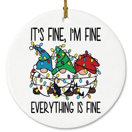 Funny Christmas Ornaments It's Fine I'm Fine Everything is Fine Ceramic Christmas Ornaments Holiday Decoration Funny Christmas Keepsake