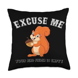 Excuse Me your Bird Feeder is empty - bird watching Throw Pillow