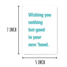 KPLDESIGNS Wishing You Nothing But Good In Your New Hood - Funny Housewarming Card - First Home Card - New Home Card - Friend Moving Card - Congrats Card