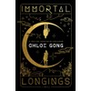Immortal Longings (Volume 1)