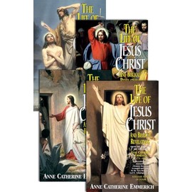 Life of Jesus Christ and Biblical Revelations (4 Volumes)