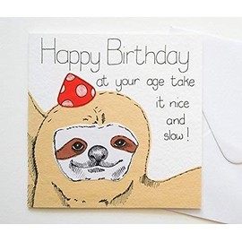 Funny Sloth Birthday card For Friends, Sister, Brother, Him, Her