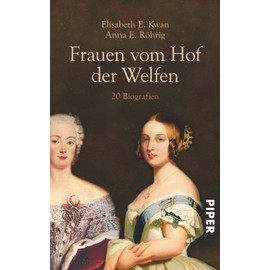 Frauen vom Hof der Welfen: 20 Biografien