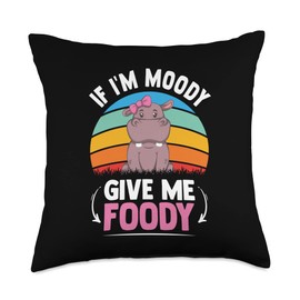 If I'm Moody Give Me Foody Hungry Hippo Lover Gift If I'm Moody Give Me Foody Funny Hangry Hippopotamus Lover Throw Pillow, 18x18, Multicolor